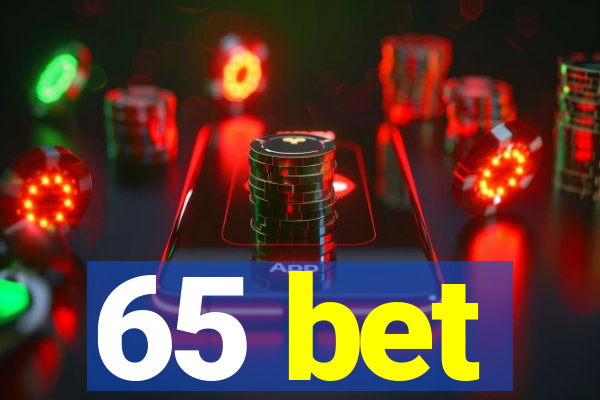 65 bet